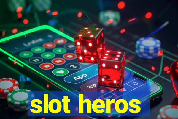 slot heros