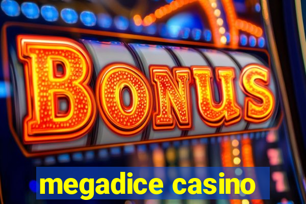 megadice casino