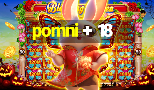 pomni + 18