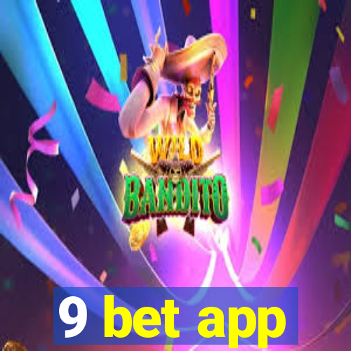 9 bet app