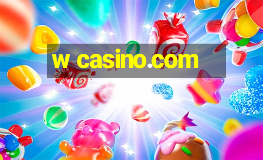 w casino.com