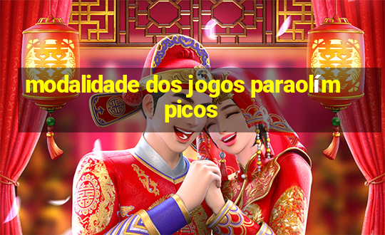 modalidade dos jogos paraolímpicos