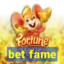 bet fame