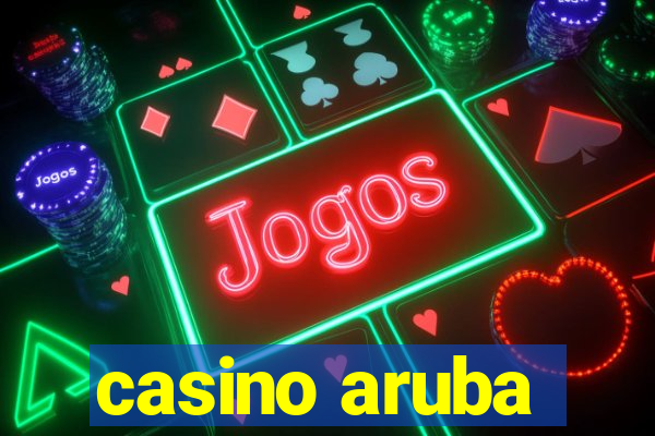 casino aruba