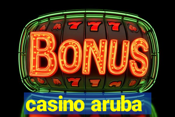 casino aruba