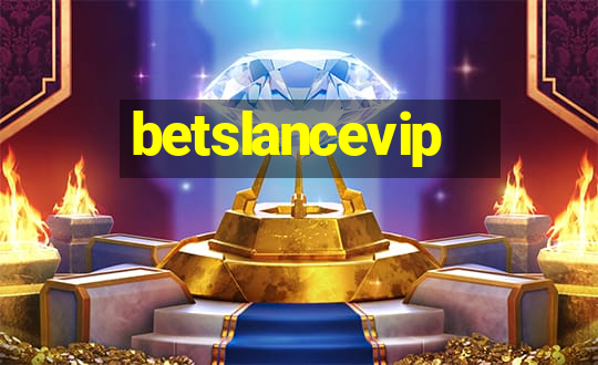 betslancevip