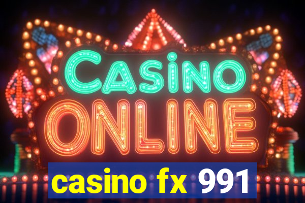 casino fx 991