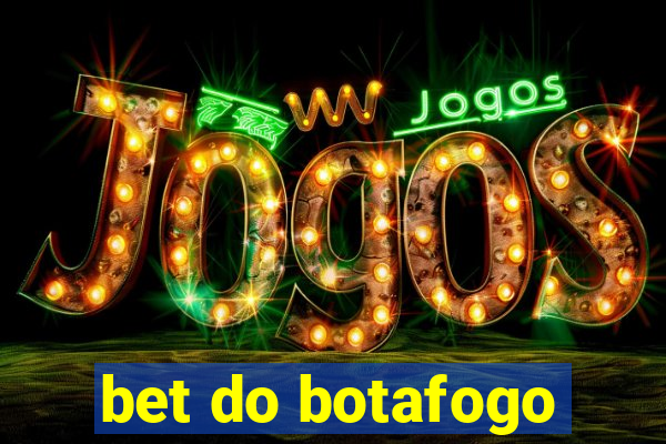 bet do botafogo