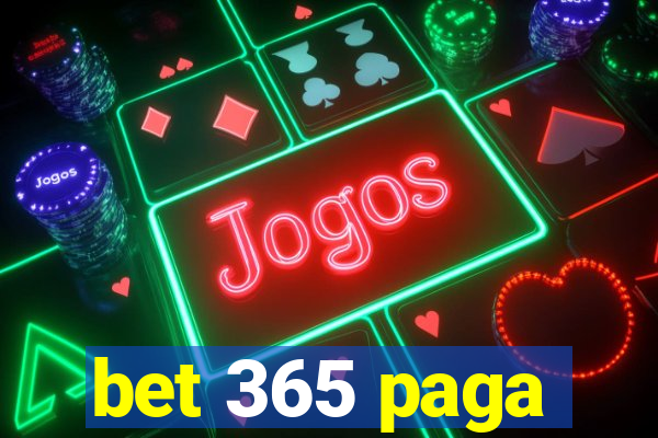 bet 365 paga