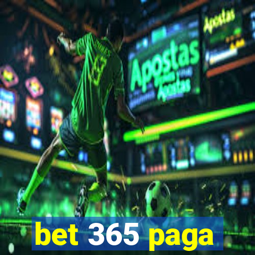 bet 365 paga