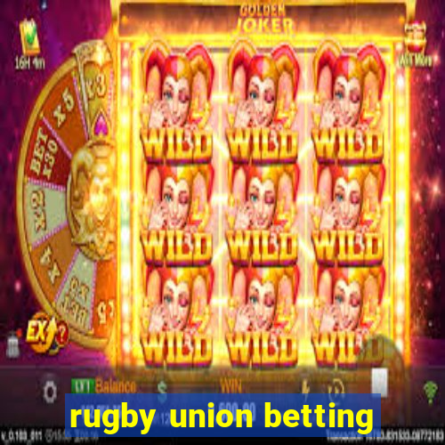 rugby union betting