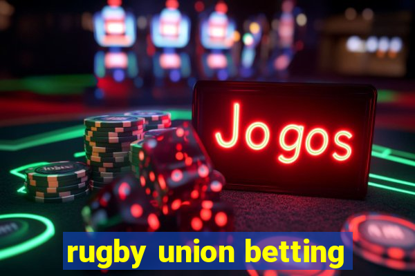 rugby union betting