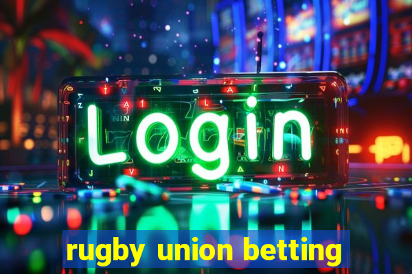 rugby union betting