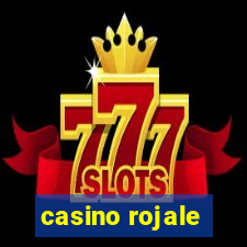 casino rojale