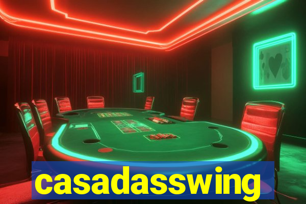 casadasswing