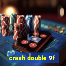 crash double 9f