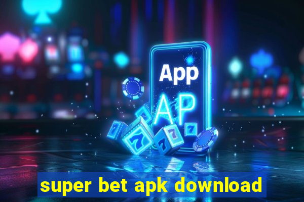 super bet apk download