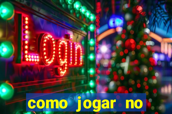 como jogar no tigre sem dinheiro