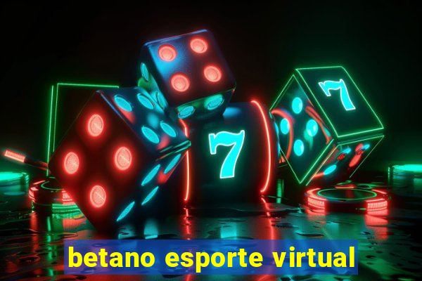 betano esporte virtual