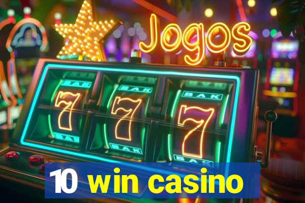 10 win casino