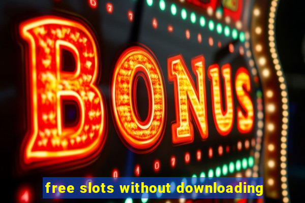 free slots without downloading