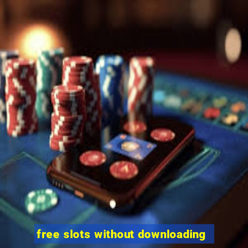 free slots without downloading