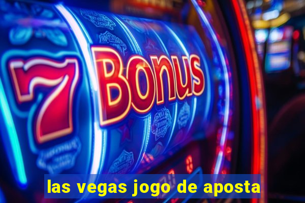 las vegas jogo de aposta