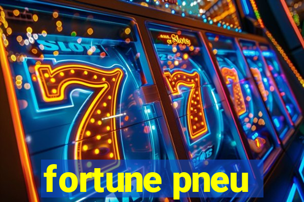 fortune pneu