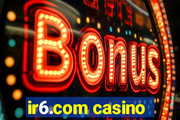 ir6.com casino