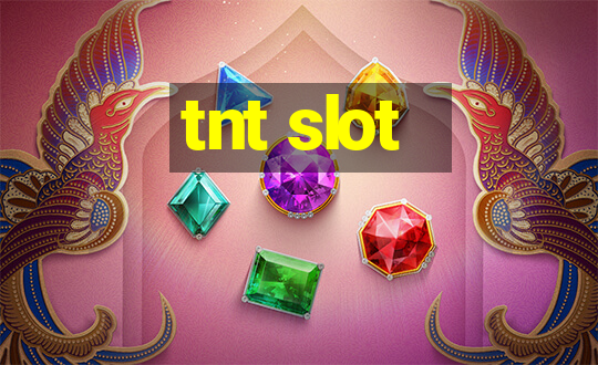 tnt slot