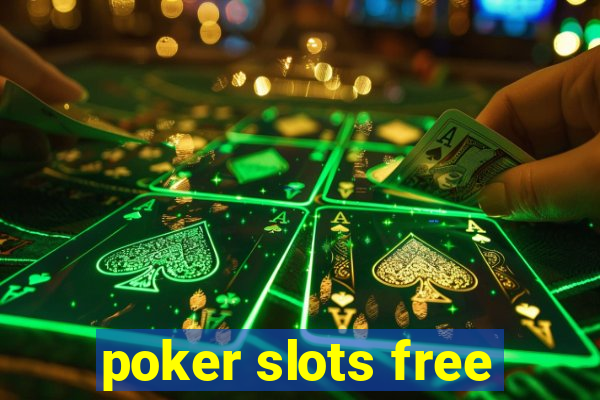 poker slots free