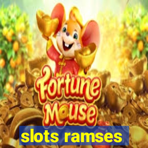 slots ramses