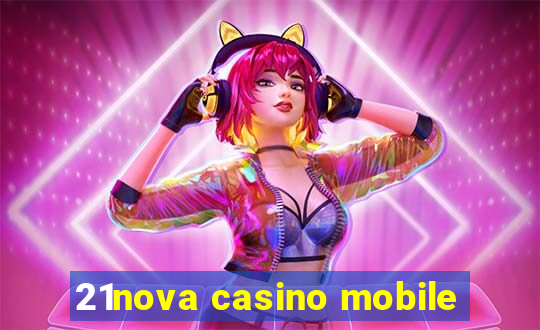 21nova casino mobile