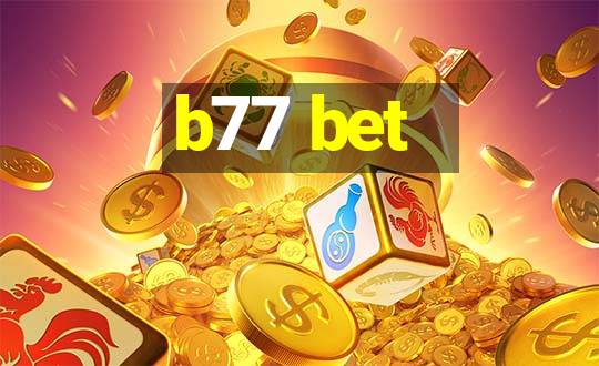 b77 bet