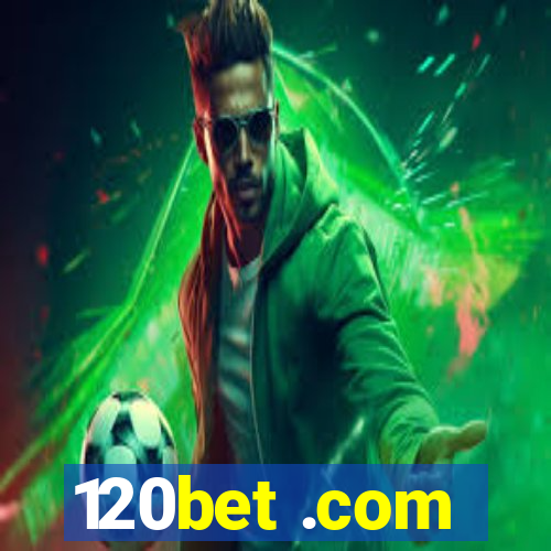 120bet .com