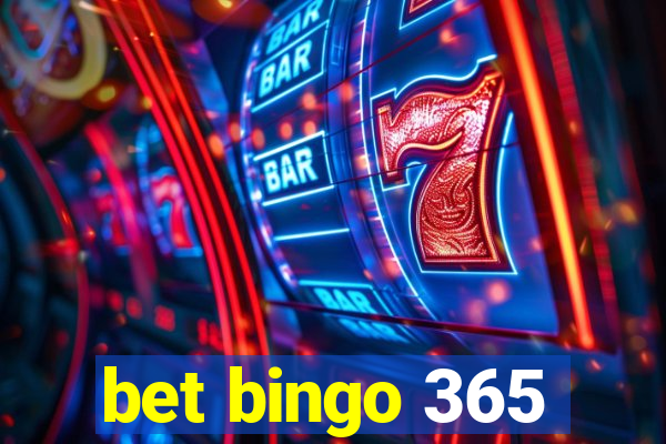 bet bingo 365