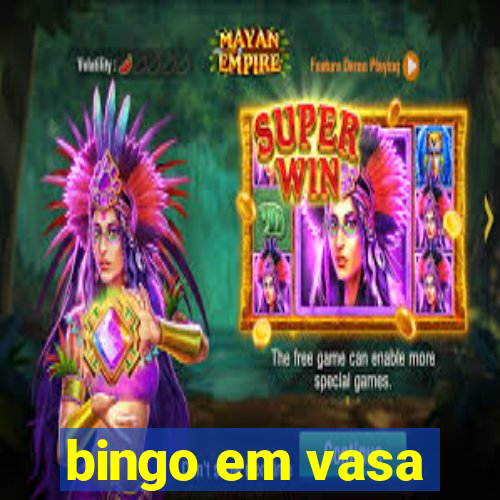 bingo em vasa