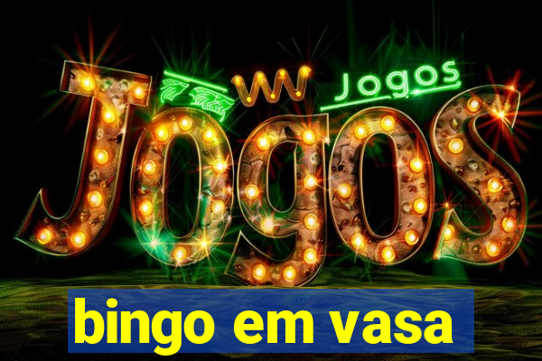 bingo em vasa