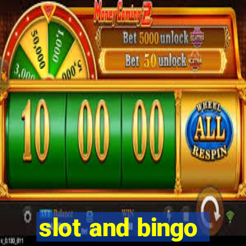 slot and bingo