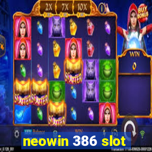 neowin 386 slot