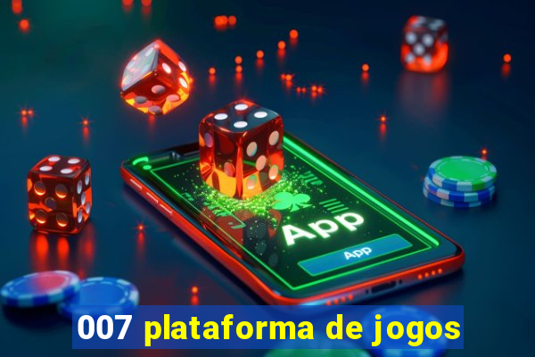 007 plataforma de jogos