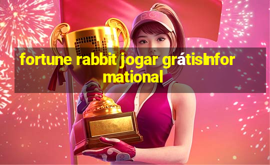 fortune rabbit jogar grátisInformational