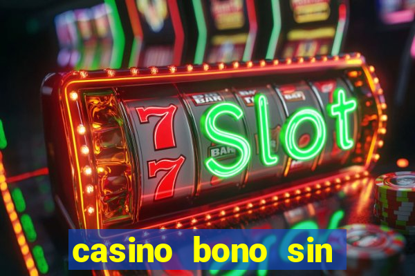 casino bono sin deposito 2024