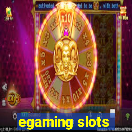 egaming slots