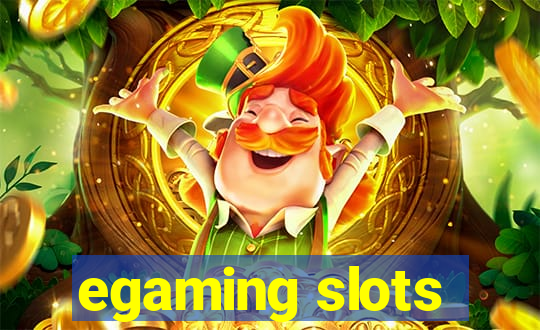 egaming slots