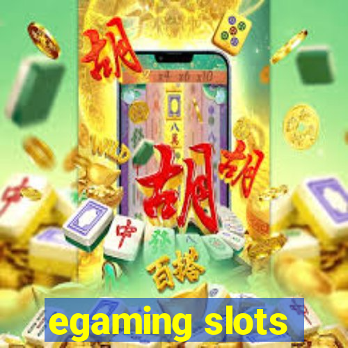 egaming slots