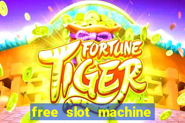 free slot machine casino games