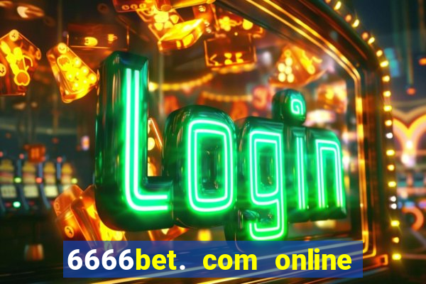 6666bet. com online slots casino