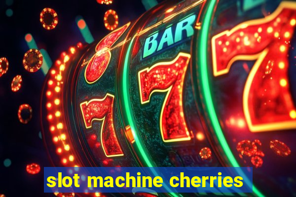 slot machine cherries