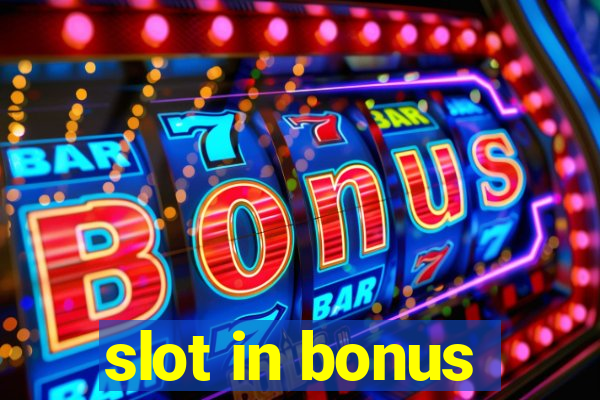 slot in bonus